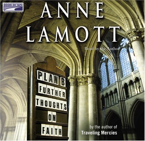 Plan B: Further Tho (Lib)(CD) by Anne Lamott