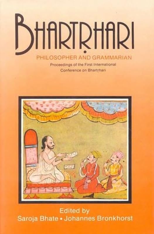 Bhartrhari: Philosopher and Grammarian by Saroja Bhate