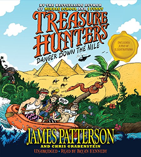 Treasure Hunters: Danger Down the Nile by James Patterson