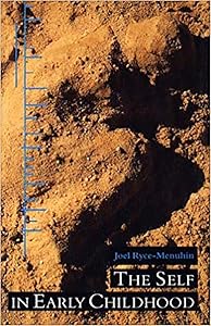 The Self in Early Childhood by Joel Ryce-Menuhin