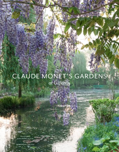 Claude Monet's Gardens at Giverny by Jean-Pierre Gilson
