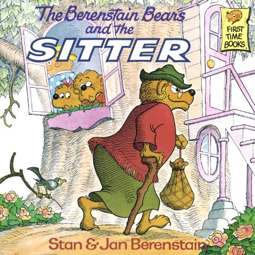 The Berenstain Bears And The Sitter (Turtleback School & Library Binding Edition) (Berenstain Bears First Time Chapter Books (Prebound)) by Stan Berenstain