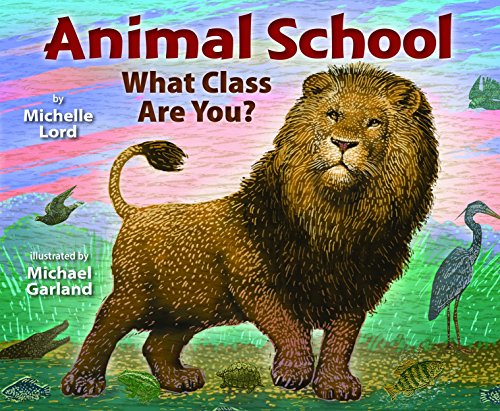 Animal school : what class are you by Michelle Lord