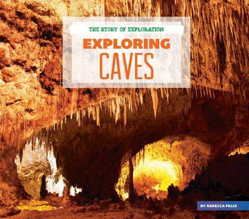 Exploring Caves by Rebecca Felix