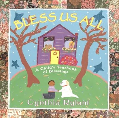 Bless Us All: A Child's Yearbook Of Blessings
