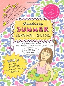 Amelia's Summer Survival Guide: Amelia's Longest, Biggest, Most-Fights-Ever Family Reunion; Amelia's Itchy-Twitchy, Lovey-Dovey Summer at Camp Mosquito