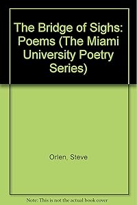 The Bridge of Sighs: Poems (The Miami University Poetry Series)