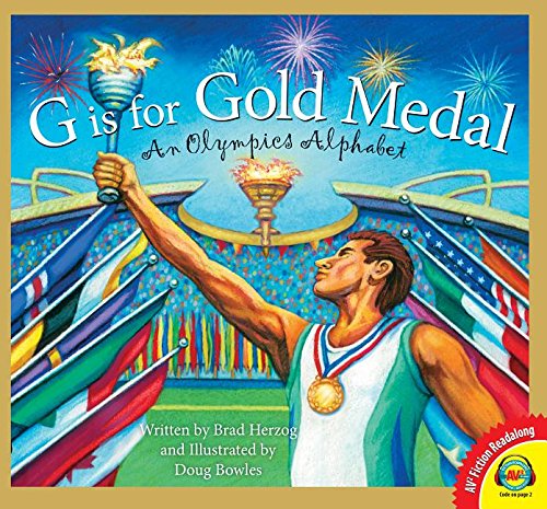 G Is for Gold Medal: An Olympics Alphabet by Brad Herzog