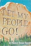 Let My People Go!