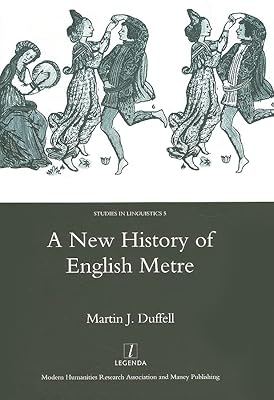 A New History of English Metre (Legenda Studies in Linguistics)