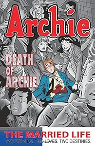 Archie: The Married Life Book 6 by Paul Kupperberg  ,