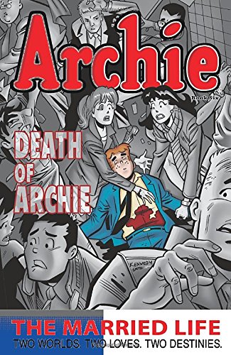 Archie: The Married Life Book 6 by Paul Kupperberg  ,