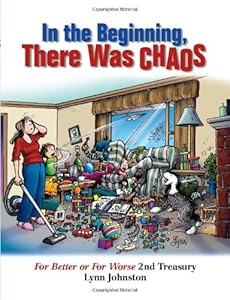 In the Beginning, There Was Chaos: For Better or For Worse 2nd Treasury
