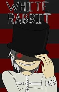 White Rabbit (Alice in Wonderland Book 1)