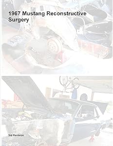1967 Mustang Reconstructive Surgery