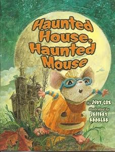 Haunted House, Haunted Mouse