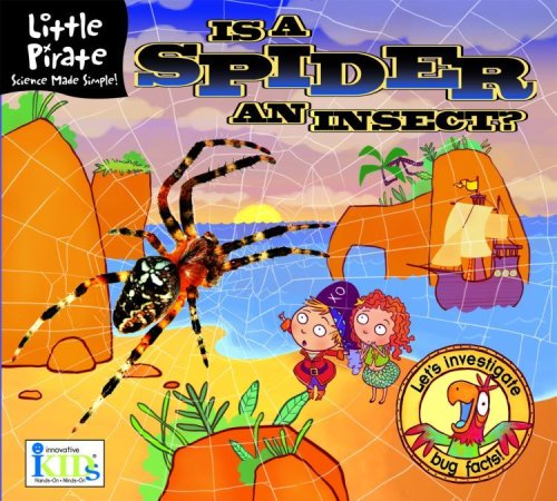 Little Pirate: Is a Spider an Insect? by Lawrence Schimel
