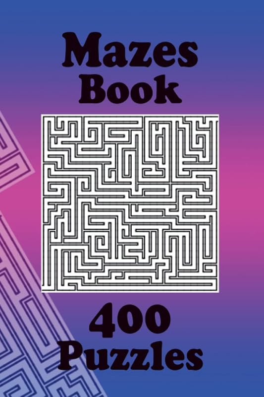 Maze Puzzle Book: 400 Games, For Travel by Zyne Publishing