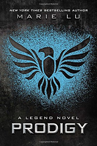 Prodigy: A Legend Novel by Marie Lu