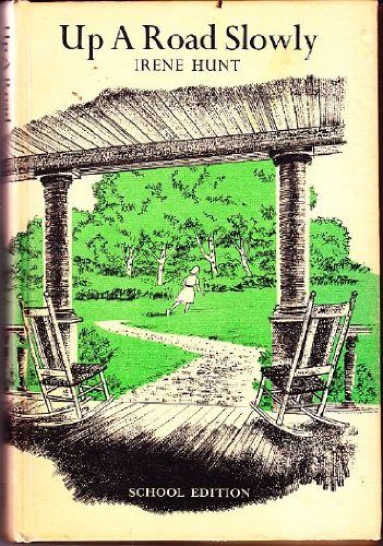 Up A Road Slowly by Irene Hunt