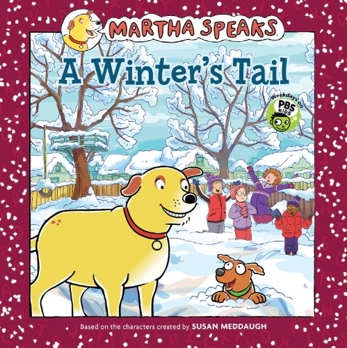 Martha Speaks: A Winter's Tail (8x8) by Susan Meddaugh