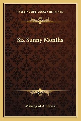 Six Sunny Months