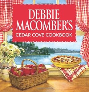 Debbie Macomber's Cedar Cove Cookbook