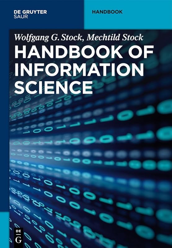 Handbook of Information Science (Knowledge and Information) by Wolfgang G. Stock