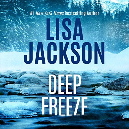 Deep Freeze: West Coast, Book 1 by Lisa Jackson