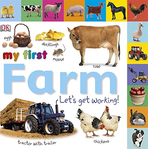 Tabbed Board Books: My First Farm: Let's Get Working! by DK Publishing