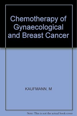 Chemotherapy of Gynecological and Breast Cancer