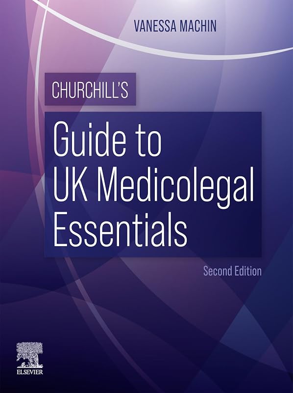 Churchill’s Guide to UK Medicolegal Essentials - E-Book by Vanessa Machin