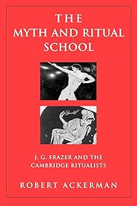 The Myth and Ritual School (Theorists of Myth)