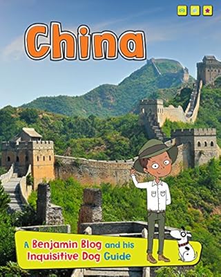 China: A Benjamin Blog and His Inquisitive Dog Guide