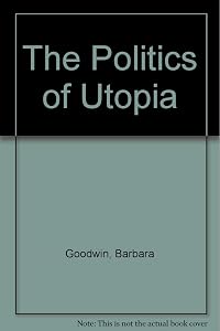 The Politics of Utopia