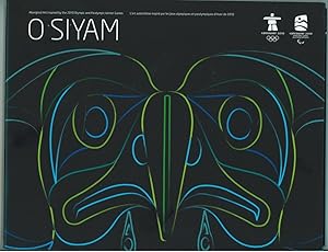 O SIYAM: Aboriginal Art Inspired by the 2010 Olympic and Paralympic Games/O Siyam: L'art autochtone inspiré par les jeux olympiques et paralympiques d'hiver de 2010 (English and French Edition) by VANOC