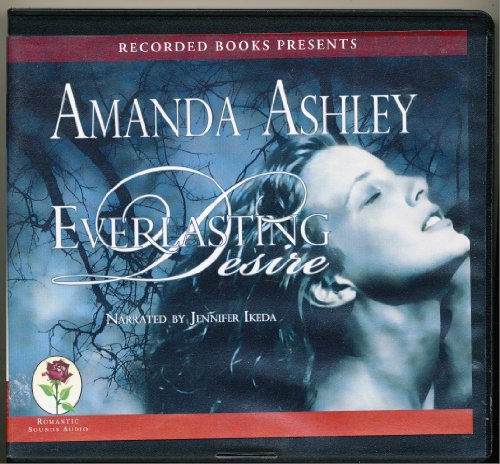 Everlasting Desire by Amanda Ashley Unabridged CD Audiobook by Amanda Ashley