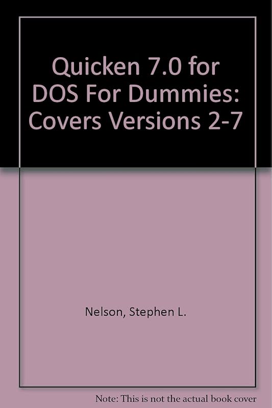 Quicken for DOS for Dummies (For Dummies (Computers)) by Stephen L. Nelson
