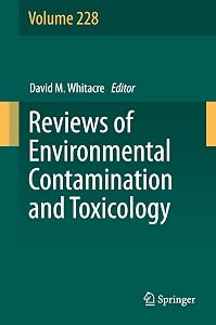 Reviews of Environmental Contamination and Toxicology Volume 228 (Reviews of Environmental Contamination and Toxicology, 228)