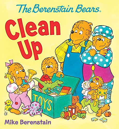 The Berenstain Bears Clean Up by Mike Berenstain