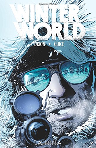 Winterworld Volume 1: La Nina by Chuck Dixon