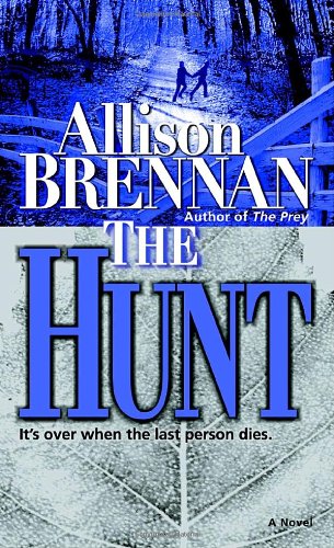 The Hunt: A Novel by Allison Brennan