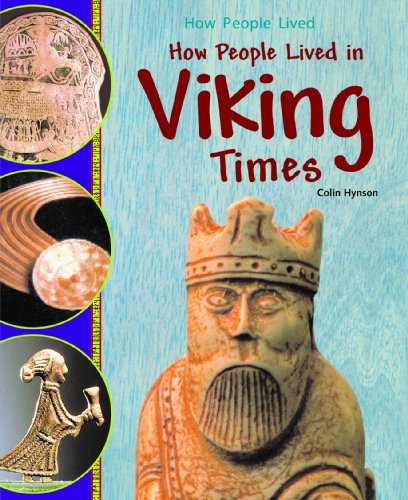 How People Lived in Viking Times by Colin Hynson