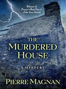 The Murdered House by Pierre Magnan