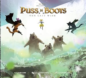 The Art of DreamWorks Puss in Boots: The Last Wish (The Art of DreamWorks Animation) by Ramin Zahed