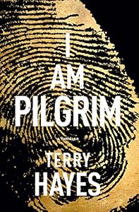 I Am Pilgrim: A Thriller