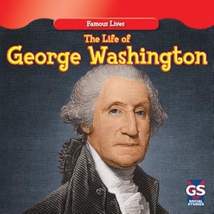 The life of George Washington