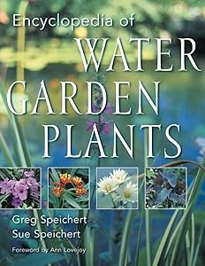 Encyclopedia of Water Garden Plants by Greg Speichert