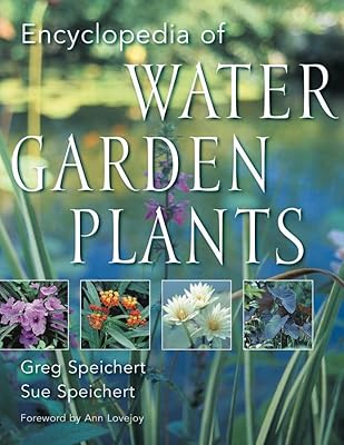 Encyclopedia of Water Garden Plants