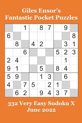 Giles Ensor's Fantastic Pocket Puzzles: 332 Very Easy Sudoku X - June 2022